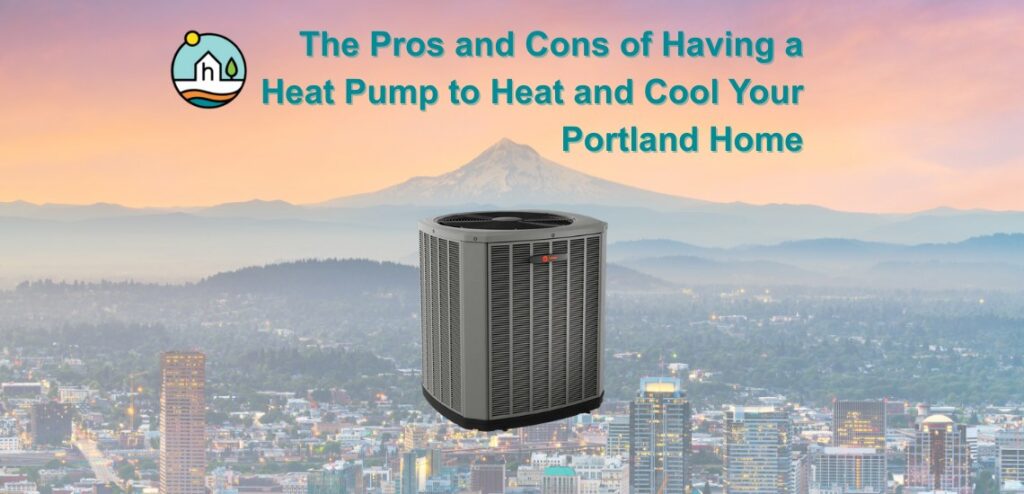 The Pros and Cons of Having a Heat Pump